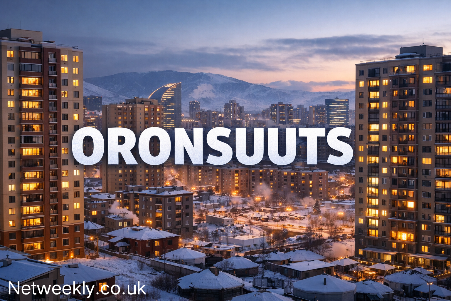 Oronsuuts Explained: Mongolia’s Modern Urban Living System